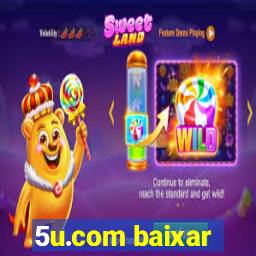 5u.com baixar